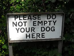 Don't empty your dog!